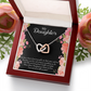 To My Daughter I’m so Proud to Call you Mine! Inseparable Necklace-Express Your Love Gifts