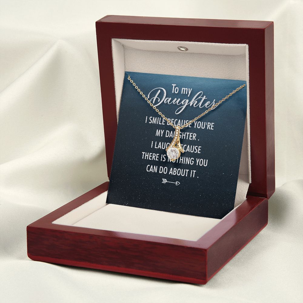 To My Daughter I Smile Because You're My Daughter Alluring Ribbon Necklace Message Card-Express Your Love Gifts