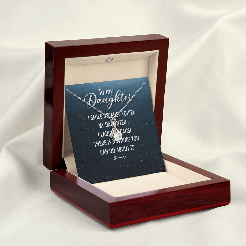 To My Daughter I Smile Because You're My Daughter Alluring Ribbon Necklace Message Card-Express Your Love Gifts