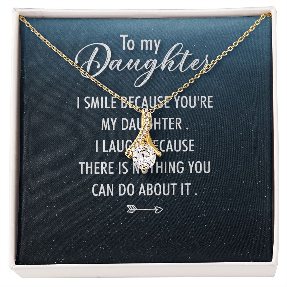 To My Daughter I Smile Because You're My Daughter Alluring Ribbon Necklace Message Card-Express Your Love Gifts