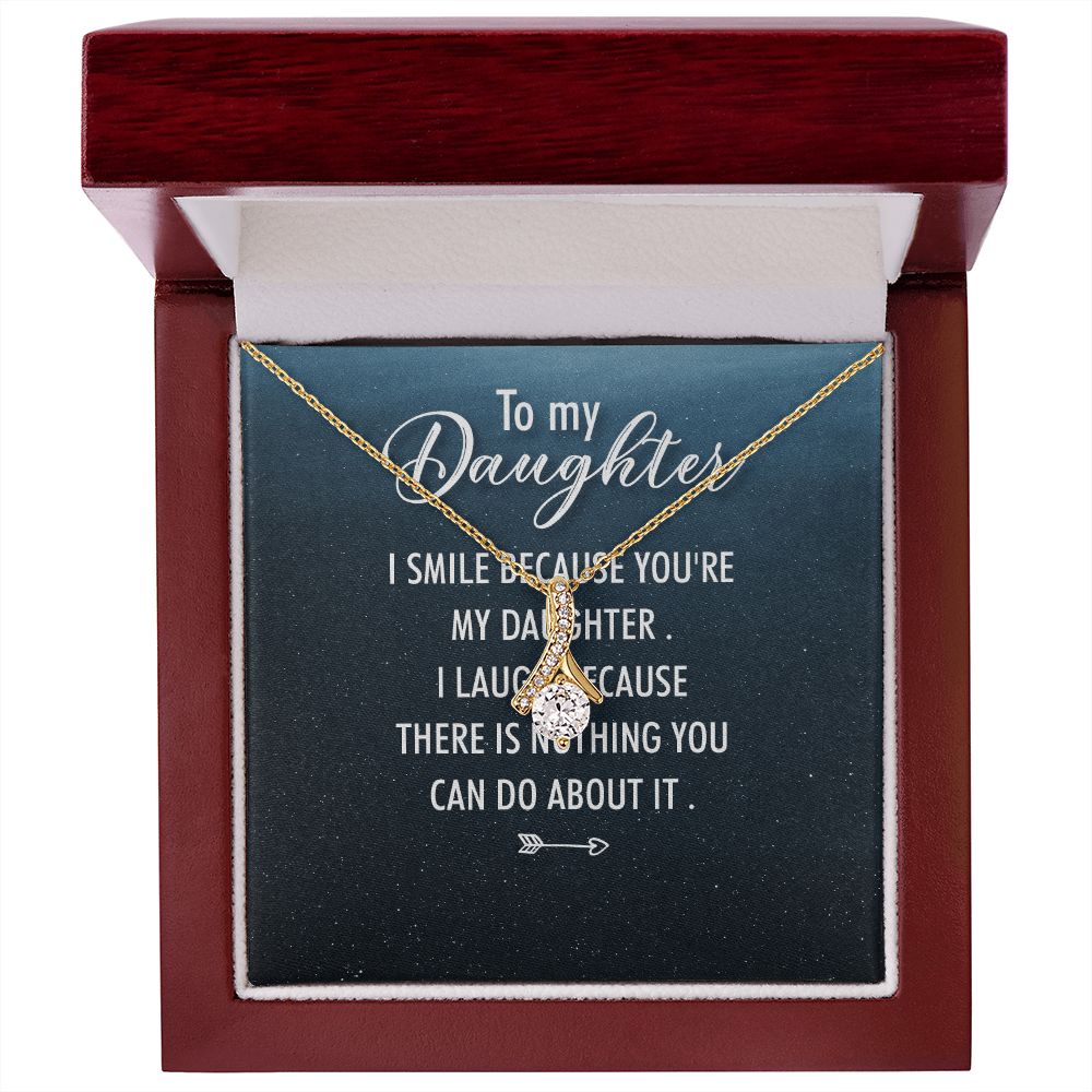 To My Daughter I Smile Because You're My Daughter Alluring Ribbon Necklace Message Card-Express Your Love Gifts