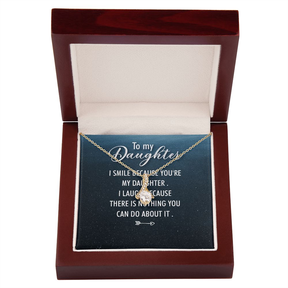 To My Daughter I Smile Because You're My Daughter Alluring Ribbon Necklace Message Card-Express Your Love Gifts