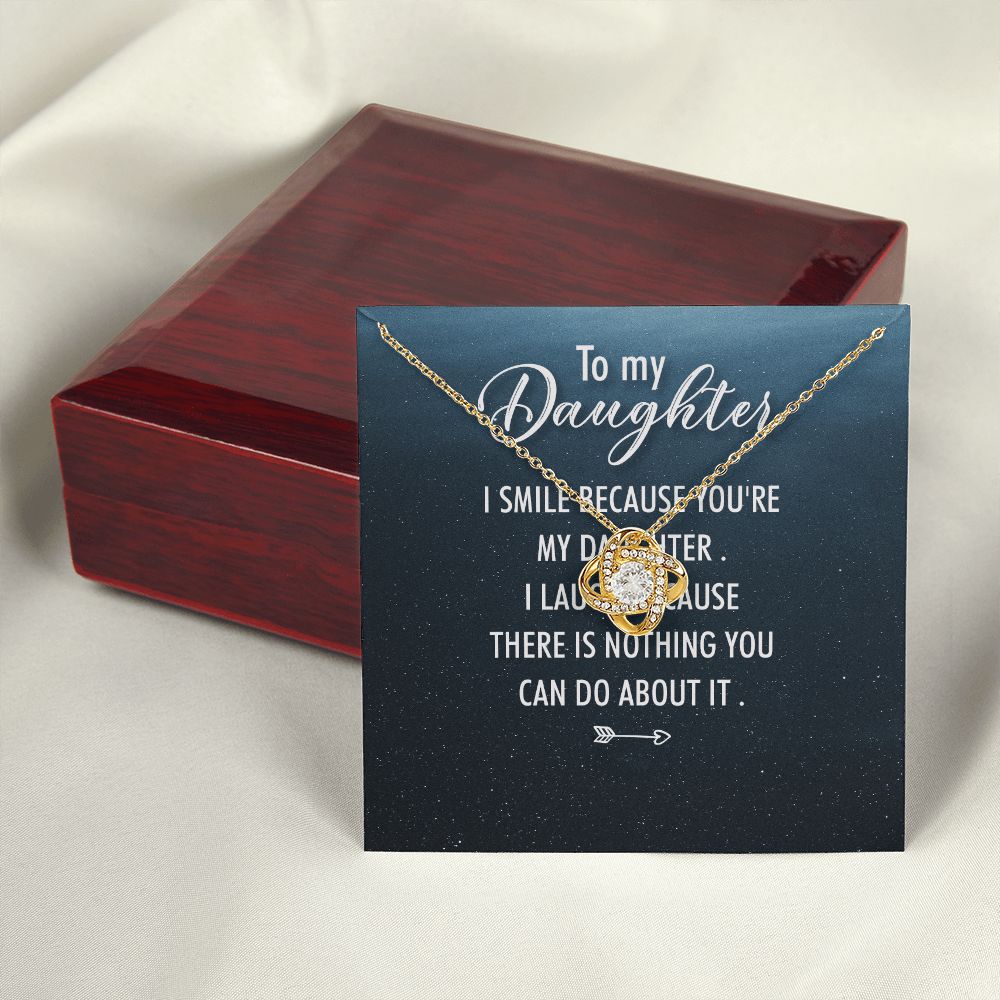 To My Daughter I Smile Because You're My Daughter Infinity Knot Necklace Message Card-Express Your Love Gifts