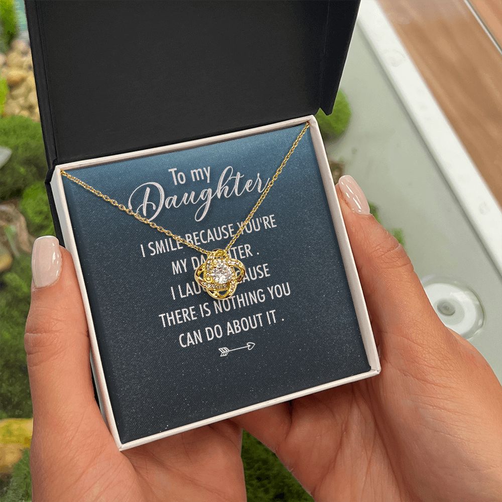 To My Daughter I Smile Because You're My Daughter Infinity Knot Necklace Message Card-Express Your Love Gifts
