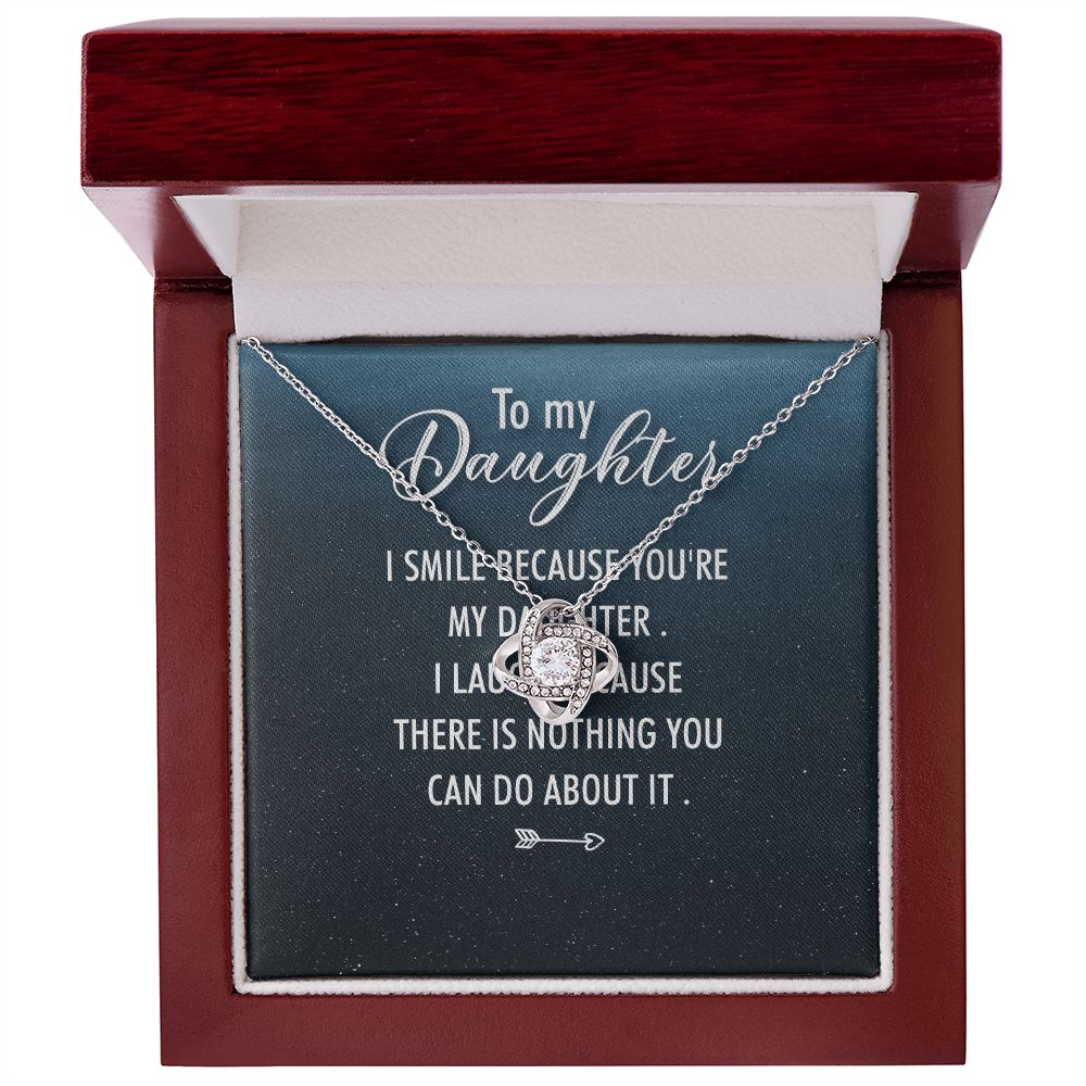 To My Daughter I Smile Because You're My Daughter Infinity Knot Necklace Message Card-Express Your Love Gifts