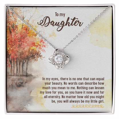 To My Daughter In My Eyes You Will Always Be My Little Girl Infinity Knot Necklace Message Card-Express Your Love Gifts