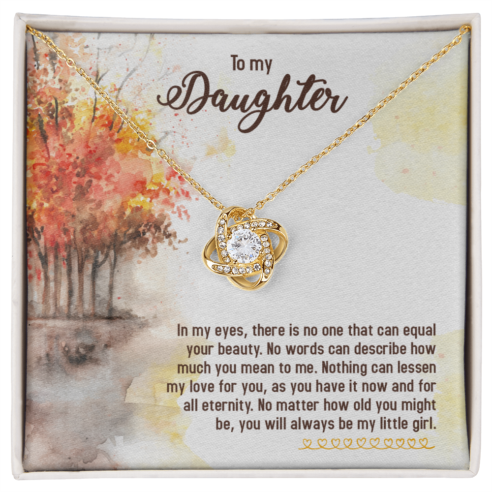 To My Daughter In My Eyes You Will Always Be My Little Girl Infinity Knot Necklace Message Card-Express Your Love Gifts