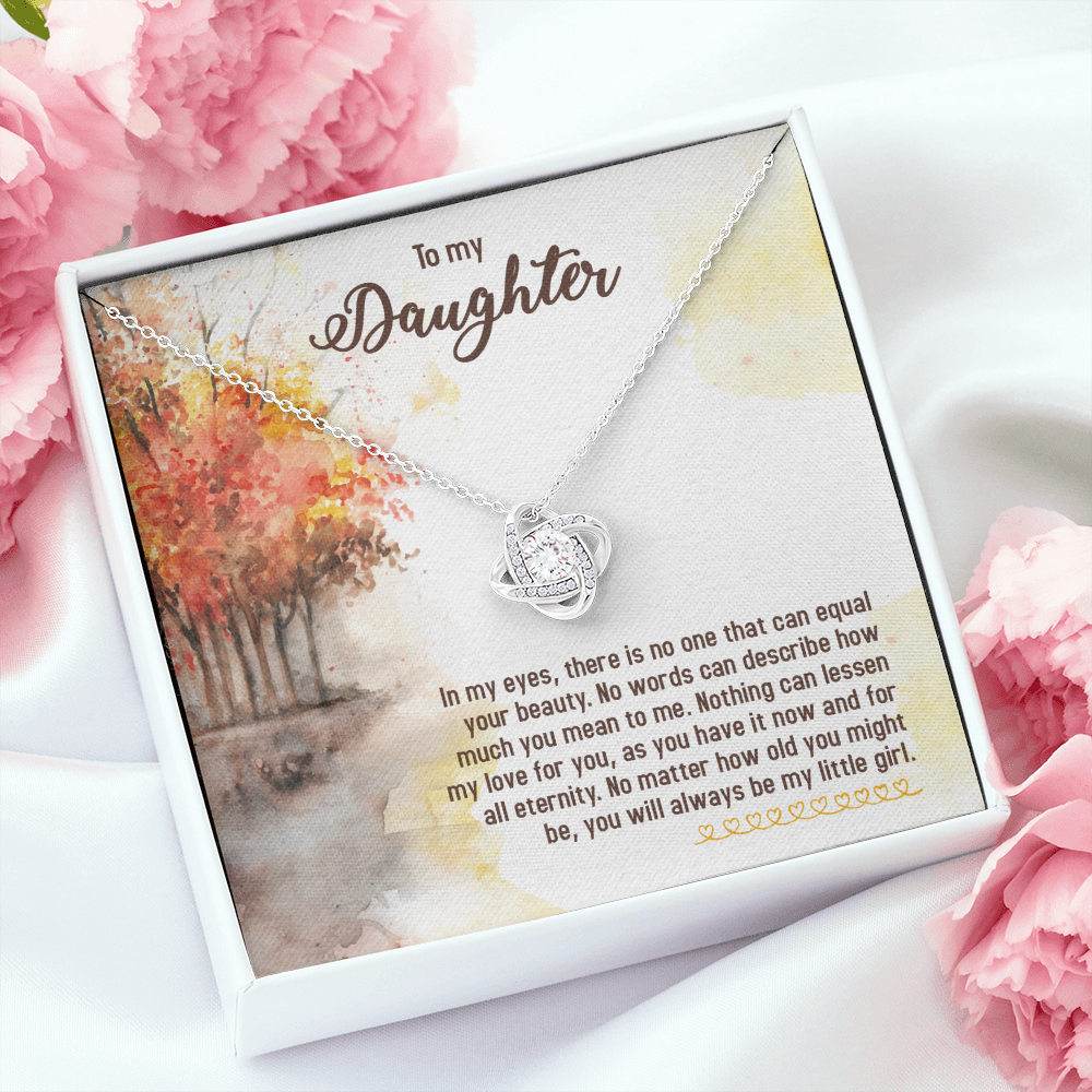 To My Daughter In My Eyes You Will Always Be My Little Girl Infinity Knot Necklace Message Card-Express Your Love Gifts