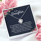 To My Daughter It's a Special Bond Infinity Knot Necklace Message Card-Express Your Love Gifts