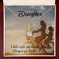 To My Daughter Life Gave Me You From Mom Alluring Ribbon Necklace Message Card-Express Your Love Gifts