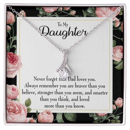 To My Daughter Never Forget From Dad Alluring Ribbon Necklace Message Card-Express Your Love Gifts