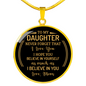 To My Daughter Never Forget That From Mom Necklace Circle Pendant Stainless Steel or 18k Gold 18-22-Express Your Love Gifts