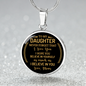 To My Daughter Never Forget That From Mom Necklace Circle Pendant Stainless Steel or 18k Gold 18-22-Express Your Love Gifts