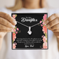 To My Daughter Never Forget That I Love You From Dad Alluring Ribbon Necklace Message Card-Express Your Love Gifts
