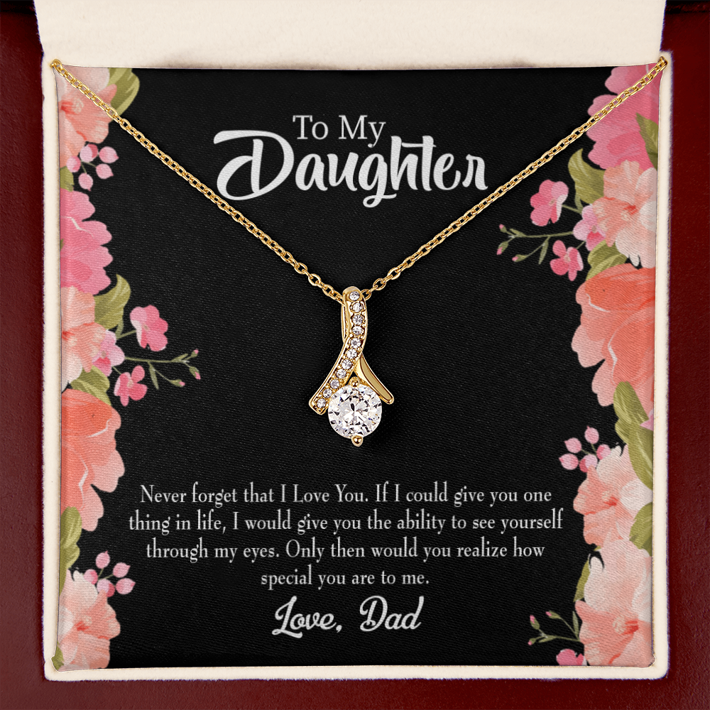 To My Daughter Never Forget That I Love You From Dad Alluring Ribbon Necklace Message Card-Express Your Love Gifts