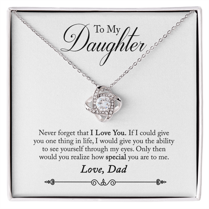 To My Daughter Never Forget That I Love You From Dad Infinity Knot Necklace Message Card-Express Your Love Gifts