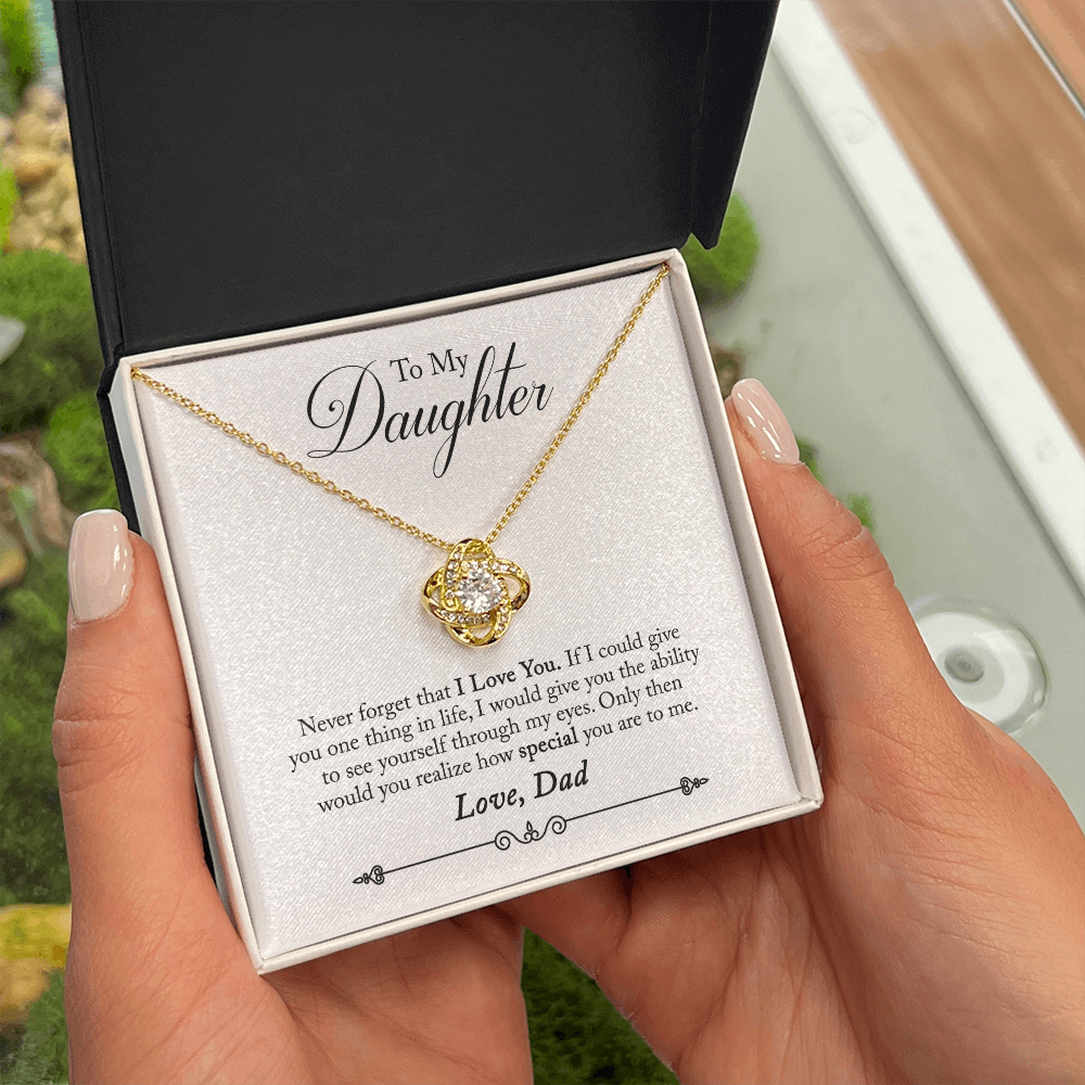 To My Daughter Never Forget That I Love You From Dad Infinity Knot Necklace Message Card-Express Your Love Gifts