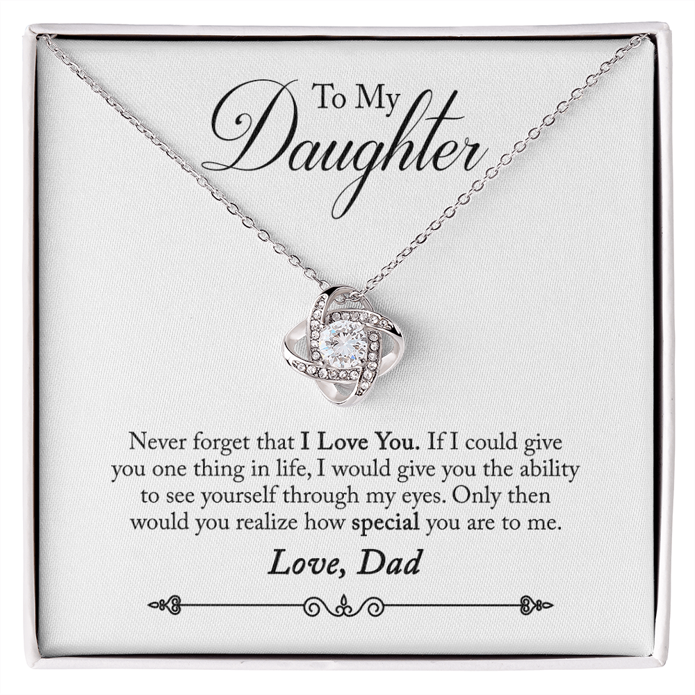To My Daughter Never Forget That I Love You From Dad Infinity Knot Necklace Message Card-Express Your Love Gifts