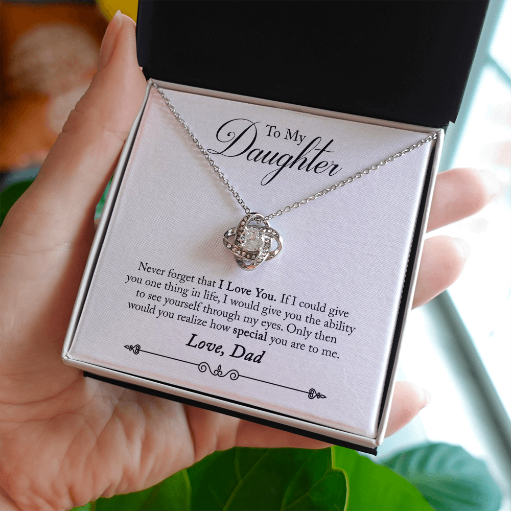 To My Daughter Never Forget That I Love You From Dad Infinity Knot Necklace Message Card-Express Your Love Gifts