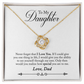 To My Daughter Never Forget That I Love You From Dad Infinity Knot Necklace Message Card-Express Your Love Gifts