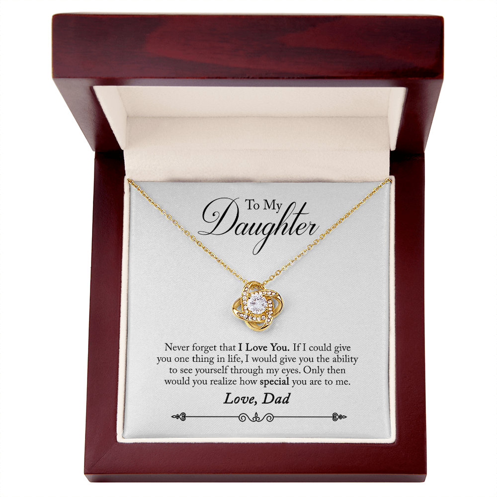 To My Daughter Never Forget That I Love You From Dad Infinity Knot Necklace Message Card-Express Your Love Gifts