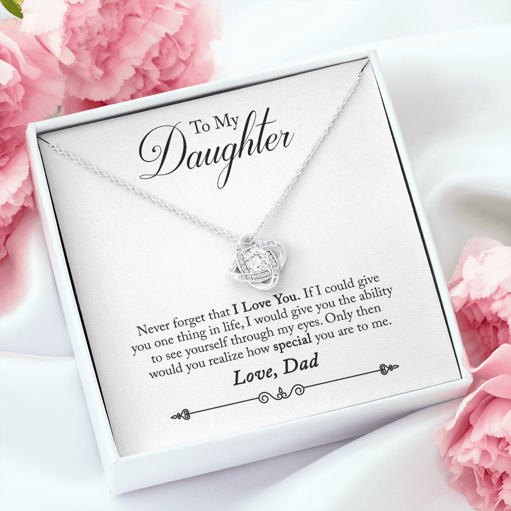 To My Daughter Never Forget That I Love You From Dad Infinity Knot Necklace Message Card-Express Your Love Gifts