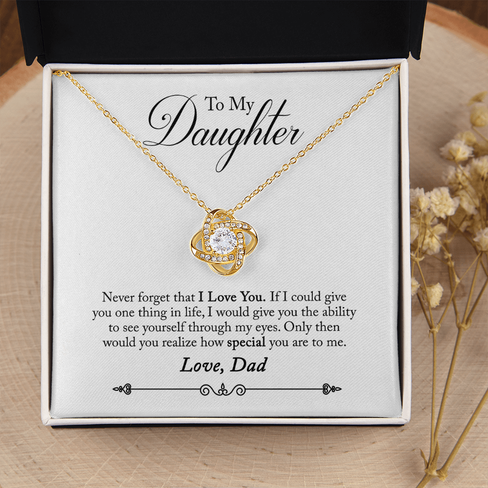 To My Daughter Never Forget That I Love You From Dad Infinity Knot Necklace Message Card-Express Your Love Gifts