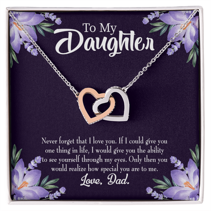 To My Daughter Never Forget That I Love You From Dad Inseparable Necklace-Express Your Love Gifts