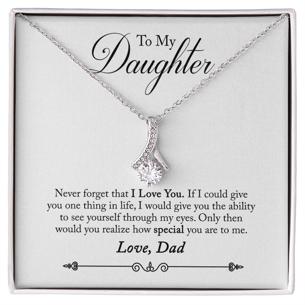 To My Daughter Never Forgrt That I Love You From Dad Alluring Ribbon Necklace Message Card-Express Your Love Gifts