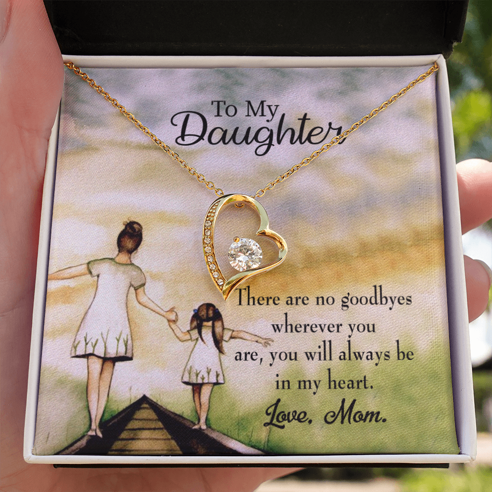 To My Daughter No Goodbyes From Mom Forever Necklace w Message Card-Express Your Love Gifts