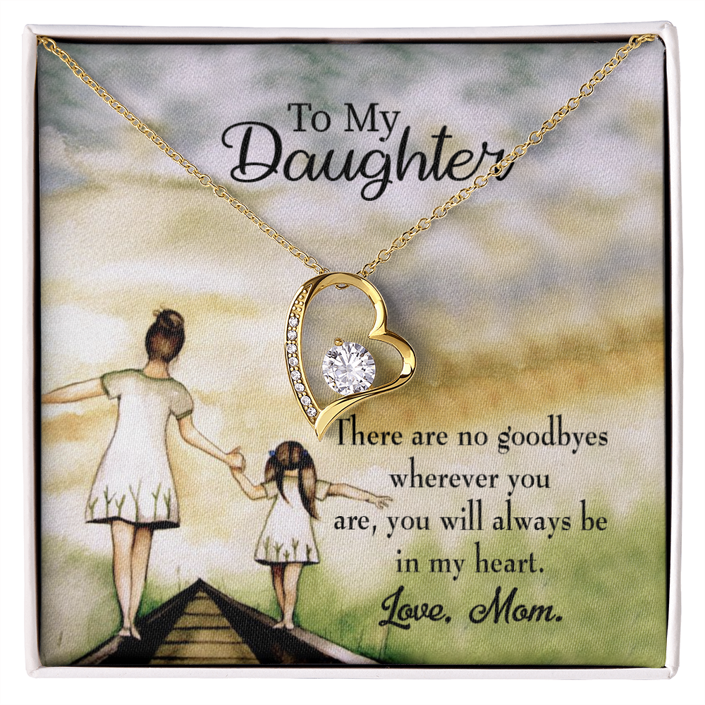 To My Daughter No Goodbyes From Mom Forever Necklace w Message Card-Express Your Love Gifts