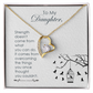 To My Daughter Strength Doesn't Come From What You Can Do Forever Necklace w Message Card-Express Your Love Gifts