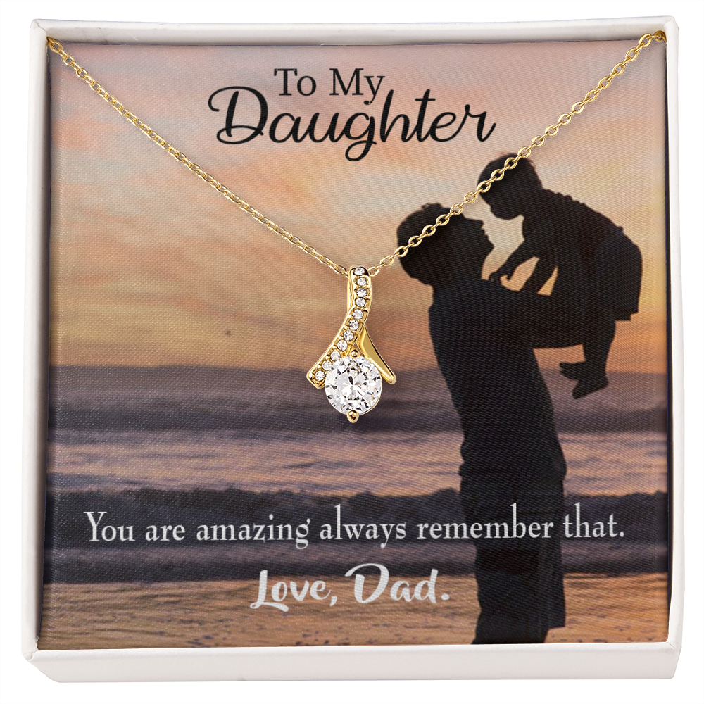 To My Daughter You are Amazing From Dad Alluring Ribbon Necklace Message Card-Express Your Love Gifts