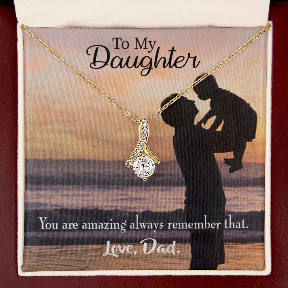 To My Daughter You are Amazing From Dad Alluring Ribbon Necklace Message Card-Express Your Love Gifts