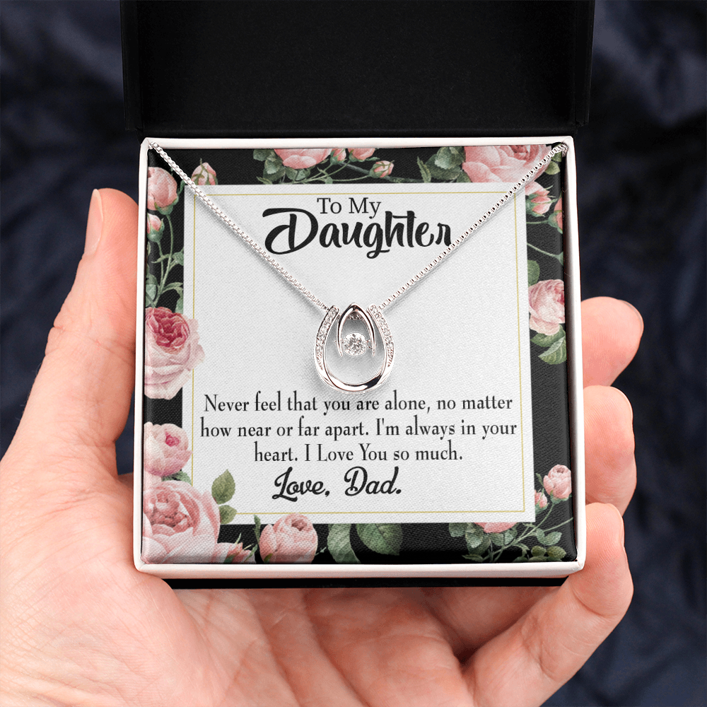 To My Daughter You Are Not Alone Dad Lucky Horseshoe Necklace Message Card 14k w CZ Crystals-Express Your Love Gifts