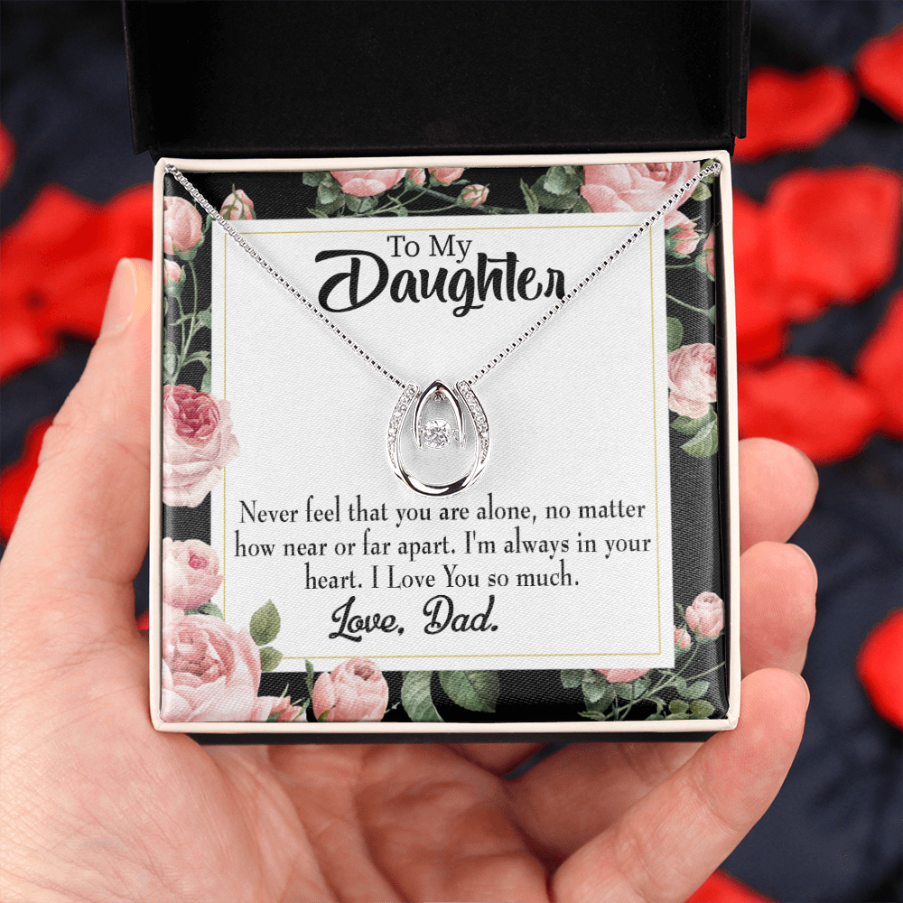 To My Daughter You Are Not Alone Dad Lucky Horseshoe Necklace Message Card 14k w CZ Crystals-Express Your Love Gifts