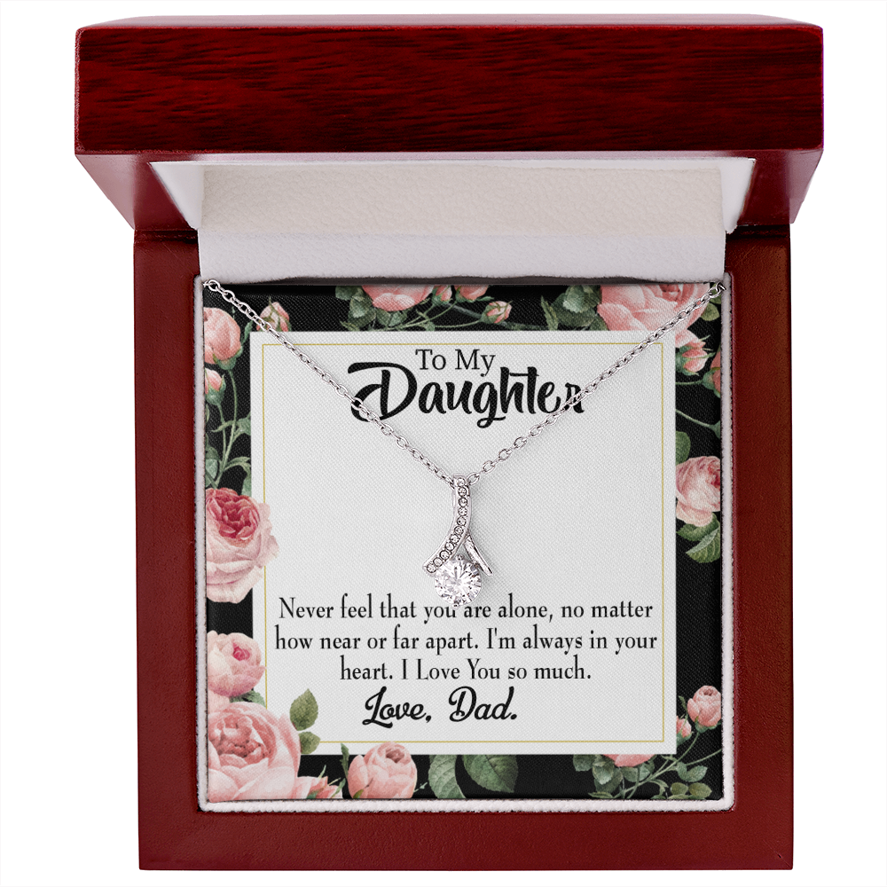 To My Daughter You Are Not Alone From Dad Alluring Ribbon Necklace Message Card-Express Your Love Gifts