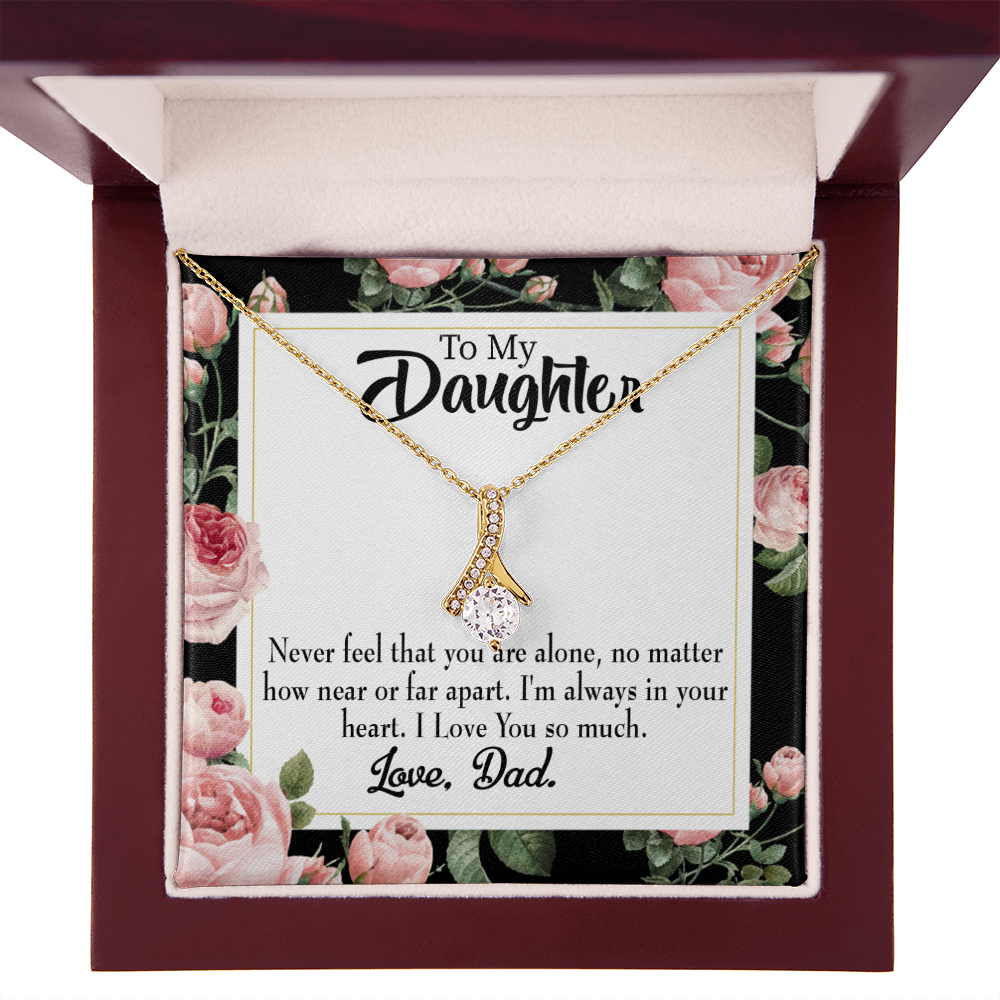 To My Daughter You Are Not Alone From Dad Alluring Ribbon Necklace Message Card-Express Your Love Gifts