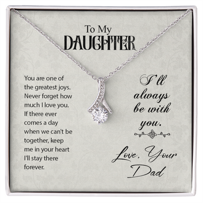 To My Daughter You Are One of The Greatest Joys From Dad Alluring Ribbon Necklace Message Card-Express Your Love Gifts