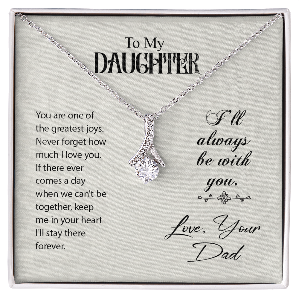 To My Daughter You Are One of The Greatest Joys From Dad Alluring Ribbon Necklace Message Card-Express Your Love Gifts