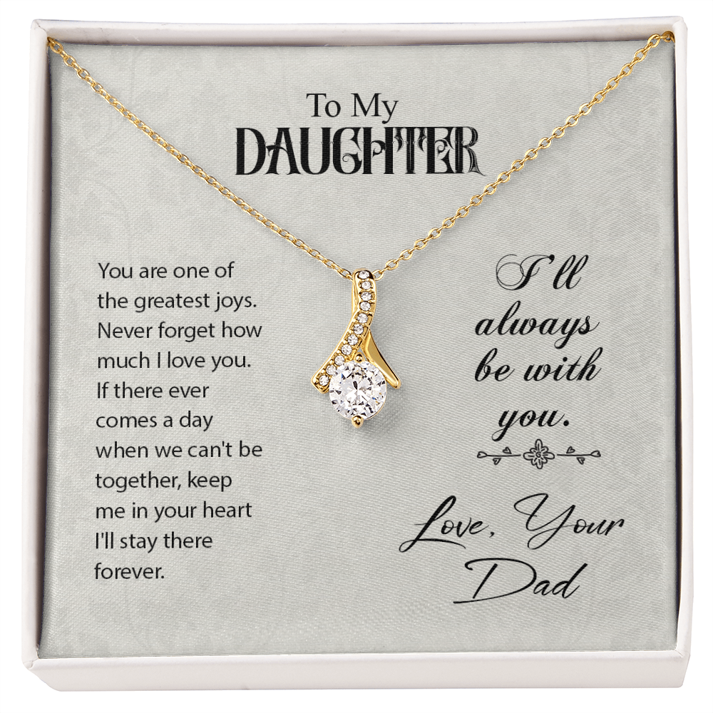 To My Daughter You Are One of The Greatest Joys From Dad Alluring Ribbon Necklace Message Card-Express Your Love Gifts