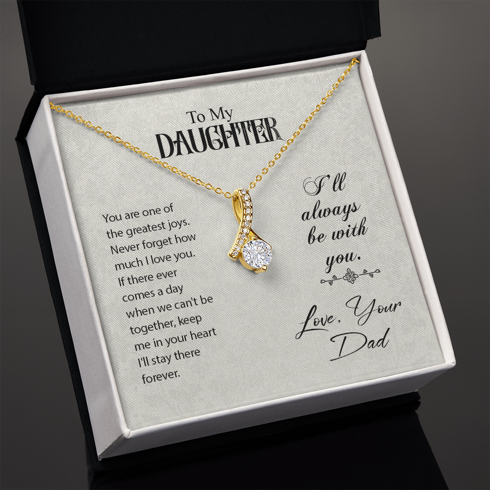 To My Daughter You Are One of The Greatest Joys From Dad Alluring Ribbon Necklace Message Card-Express Your Love Gifts