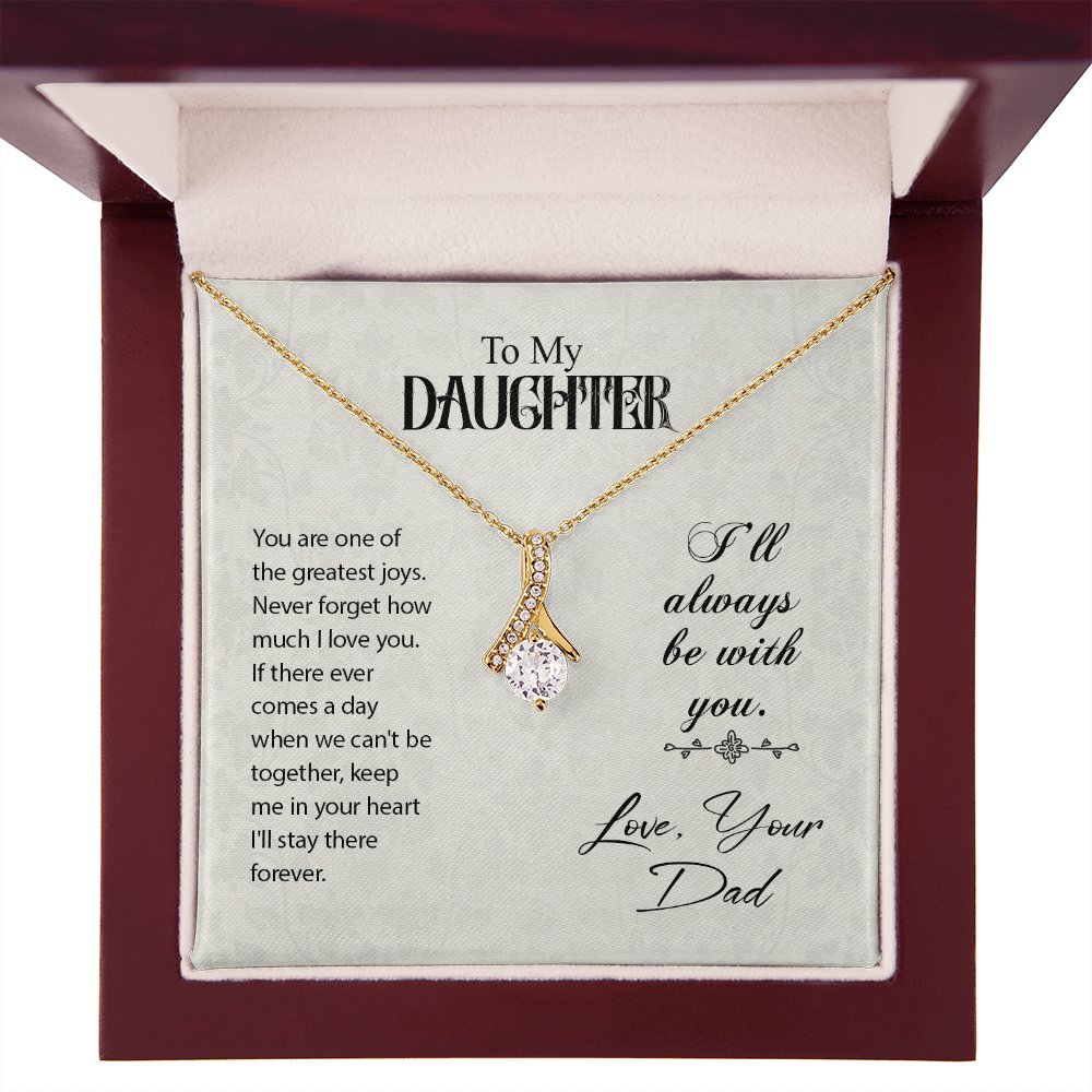 To My Daughter You Are One of The Greatest Joys From Dad Alluring Ribbon Necklace Message Card-Express Your Love Gifts
