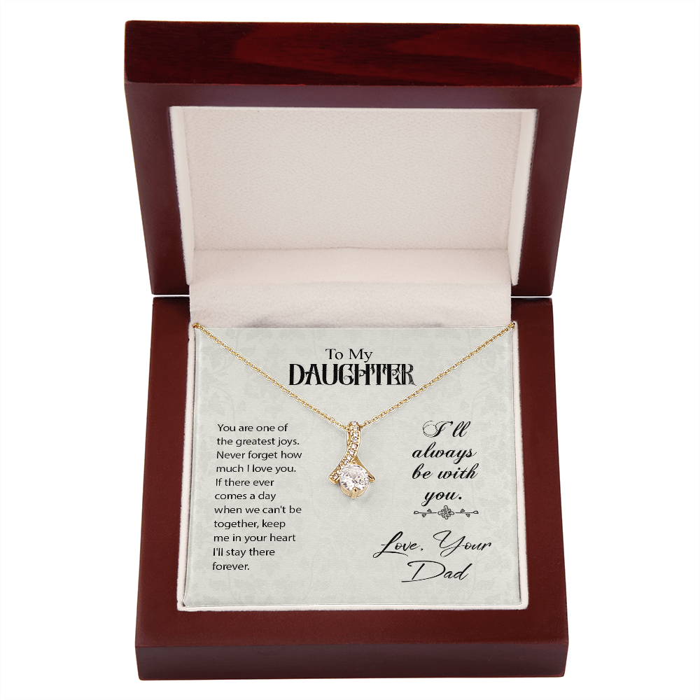 To My Daughter You Are One of The Greatest Joys From Dad Alluring Ribbon Necklace Message Card-Express Your Love Gifts