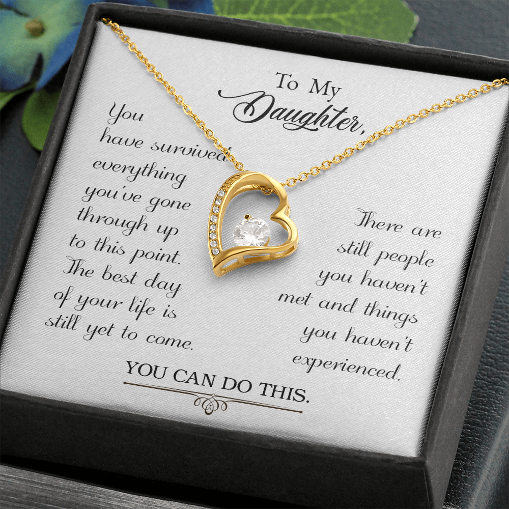 To My Daughter You Have Survived Forever Necklace w Message Card-Express Your Love Gifts