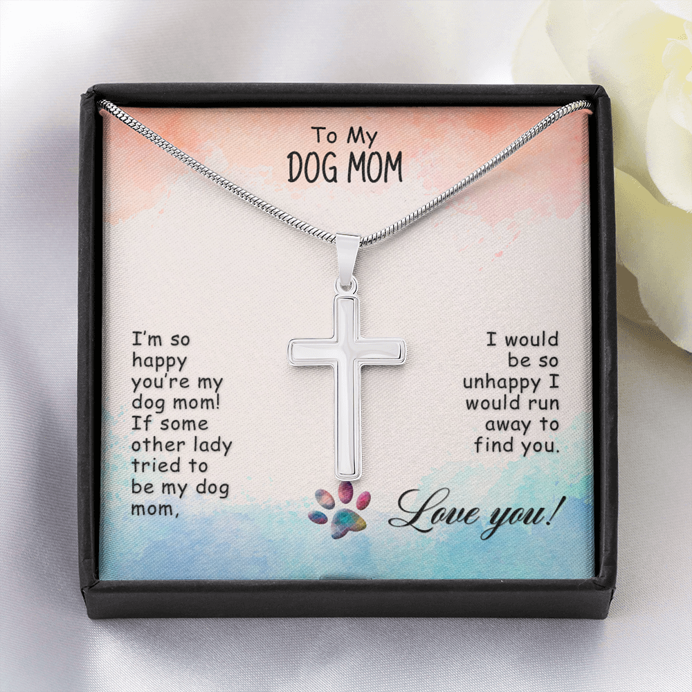 To My Dog Mom I’M So Happy Cross Card Necklace w Stainless Steel Pendant-Express Your Love Gifts