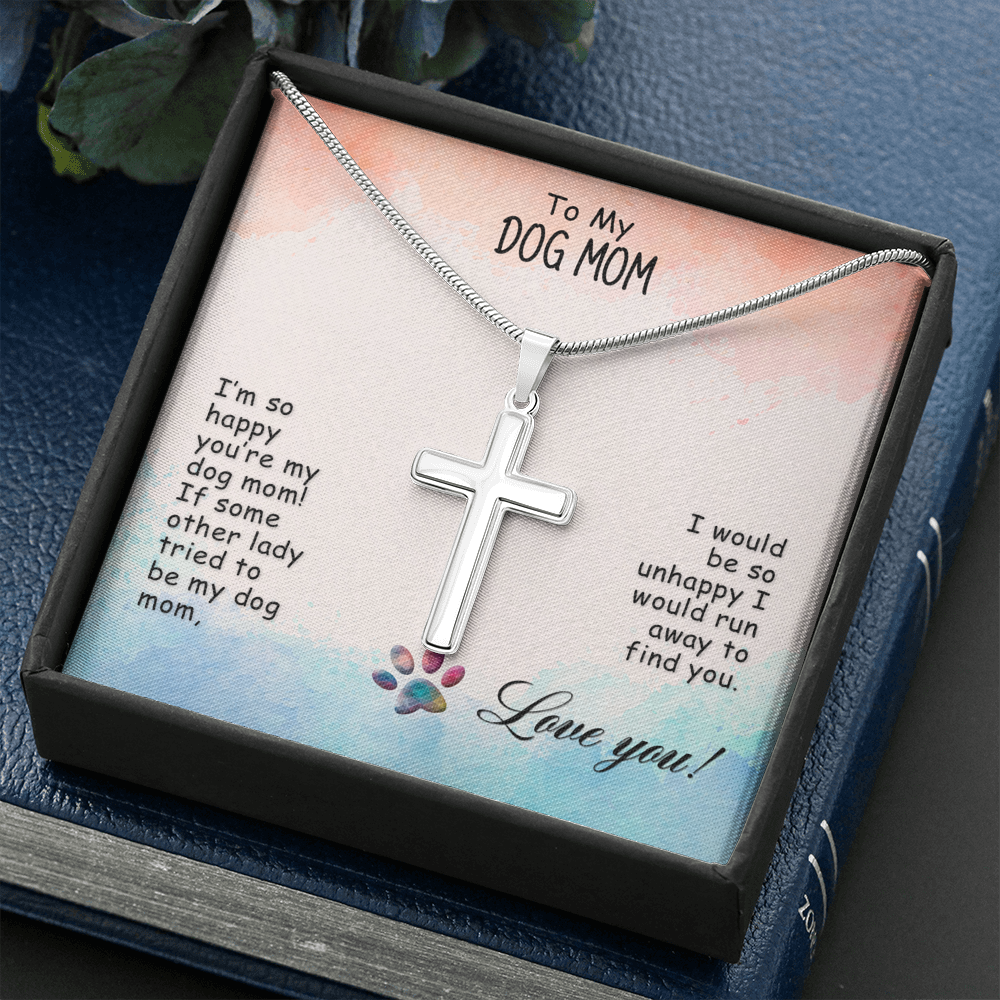 To My Dog Mom I’M So Happy Cross Card Necklace w Stainless Steel Pendant-Express Your Love Gifts