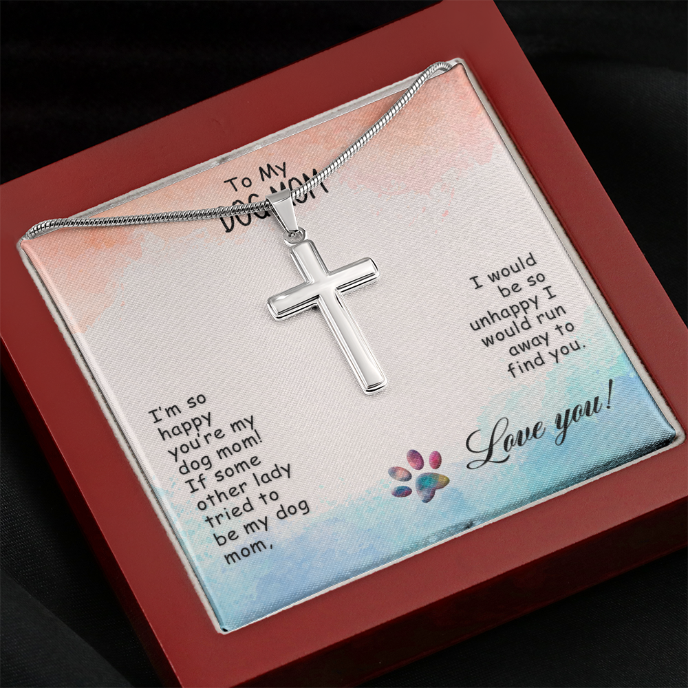 To My Dog Mom I’M So Happy Cross Card Necklace w Stainless Steel Pendant-Express Your Love Gifts