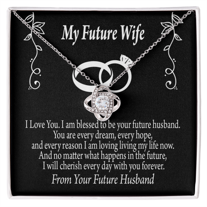 To My Fiancee Every Dream Infinity Knot Necklace Message Card-Express Your Love Gifts