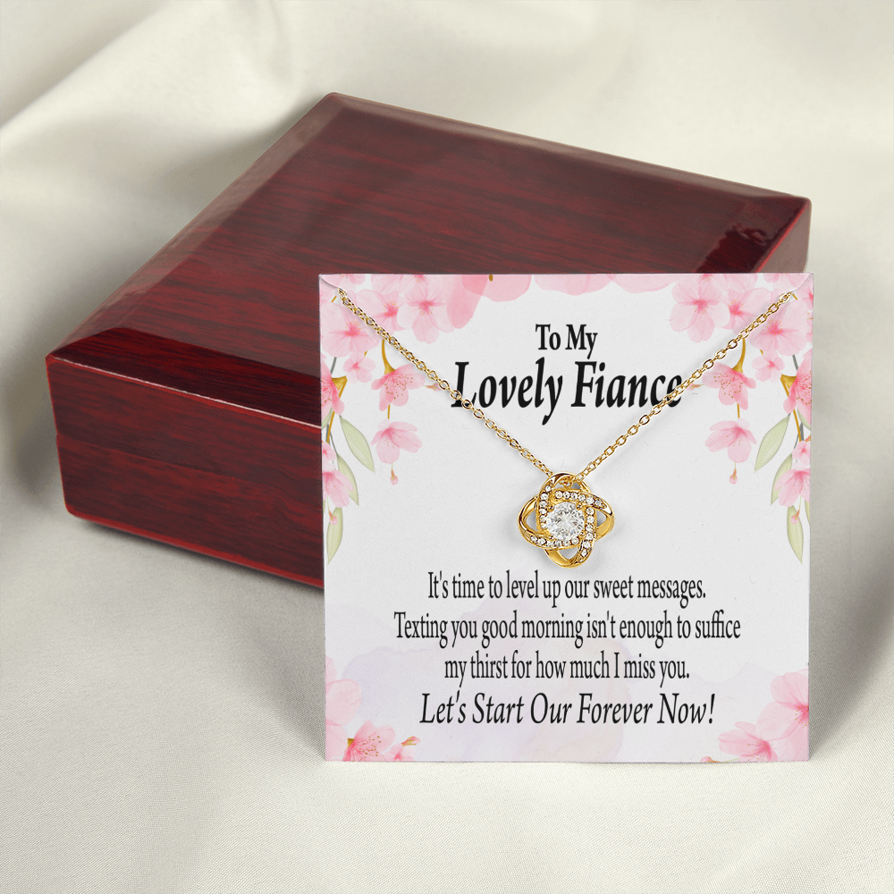 To My Fiancee Forever is Now Infinity Knot Necklace Message Card-Express Your Love Gifts